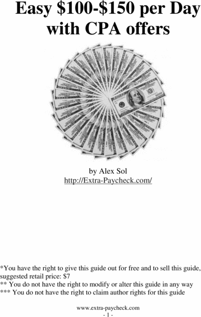 Product picture CPA Guide - How To Make $100-$150 per Day With CPA Offers